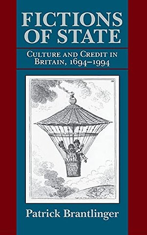 Fictions of State – Culture and Credit in Britain, 1694–1994