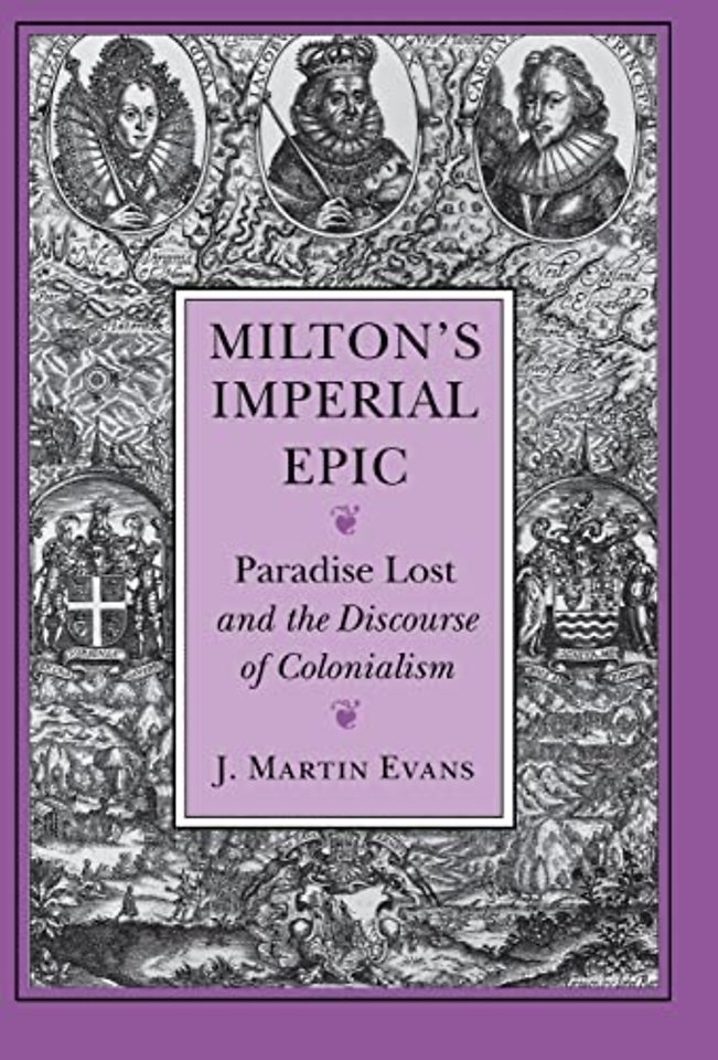 Milton`s Imperial Epic – Paradise Lost and the Discourse of Colonialism