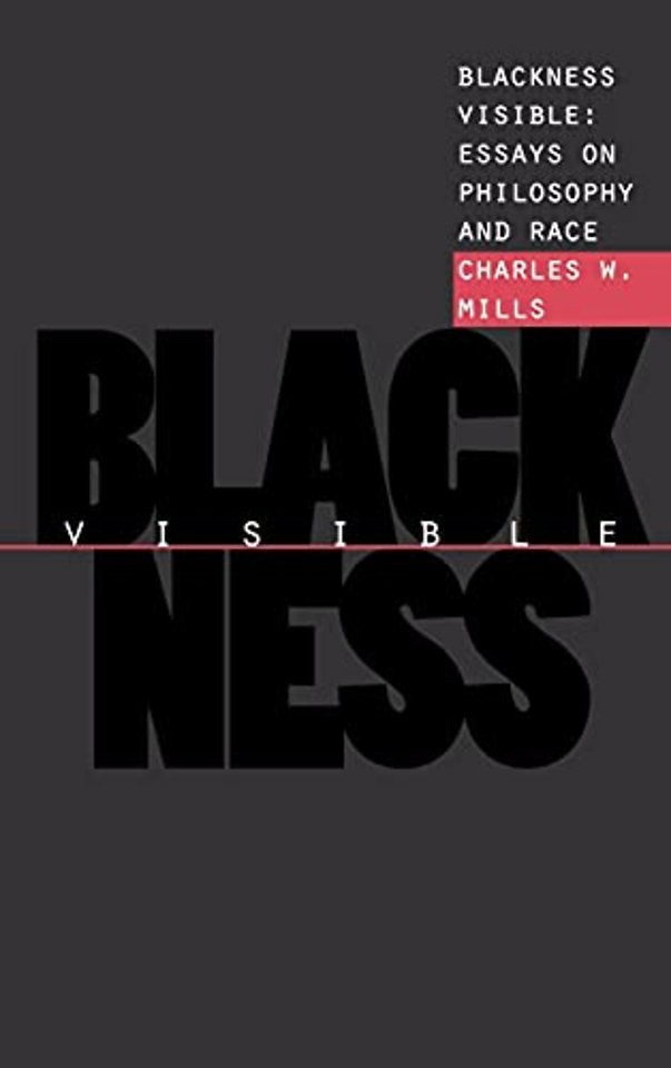 Blackness Visible – Essays on Philosophy and Race