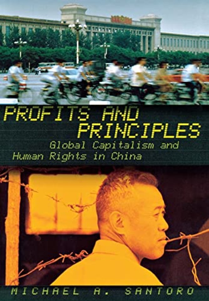 Profits and Principles – Global Capitalism and Human Rights in China