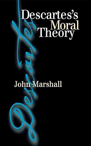 Descartes`s Moral Theory