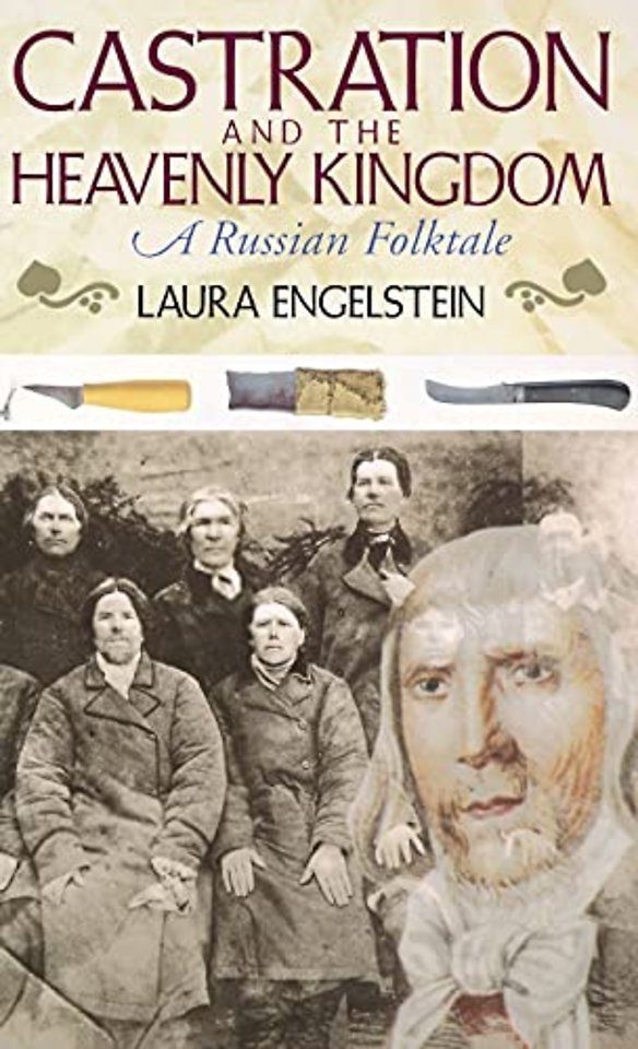 Castration and the Heavenly Kingdom – A Russian Folktale