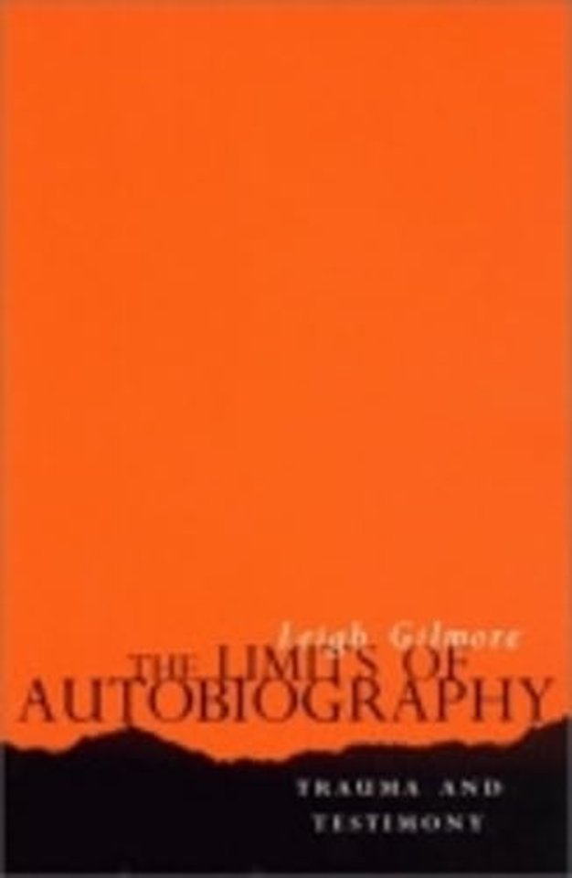 The Limits of Autobiography – Trauma and Testimony