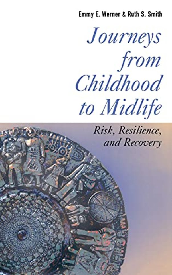 Journeys from Childhood to Midlife – Risk, Resilience, and Recovery