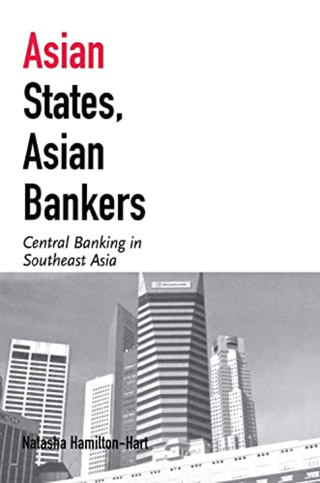 Asian States, Asian Bankers – Central Banking in Southeast Asia