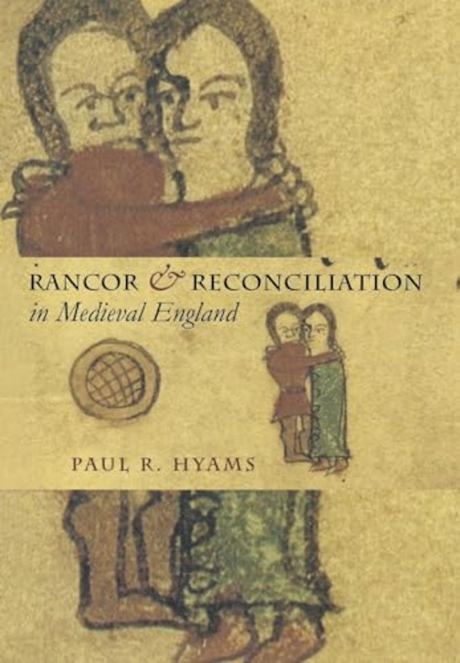 Rancor and Reconciliation in Medieval England