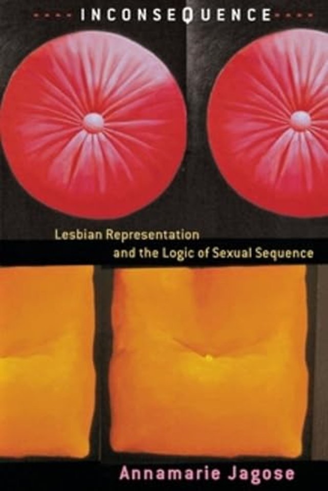 Inconsequence – Lesbian Representation and the Logic of Sexual Sequence