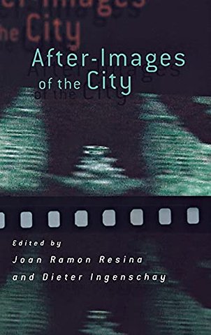 After–Images of the City