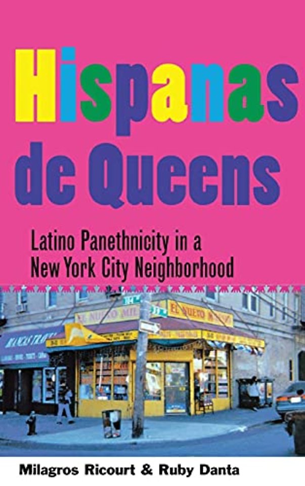 Hispanas de Queens – Latino Panethnicity in a New York City Neighborhood