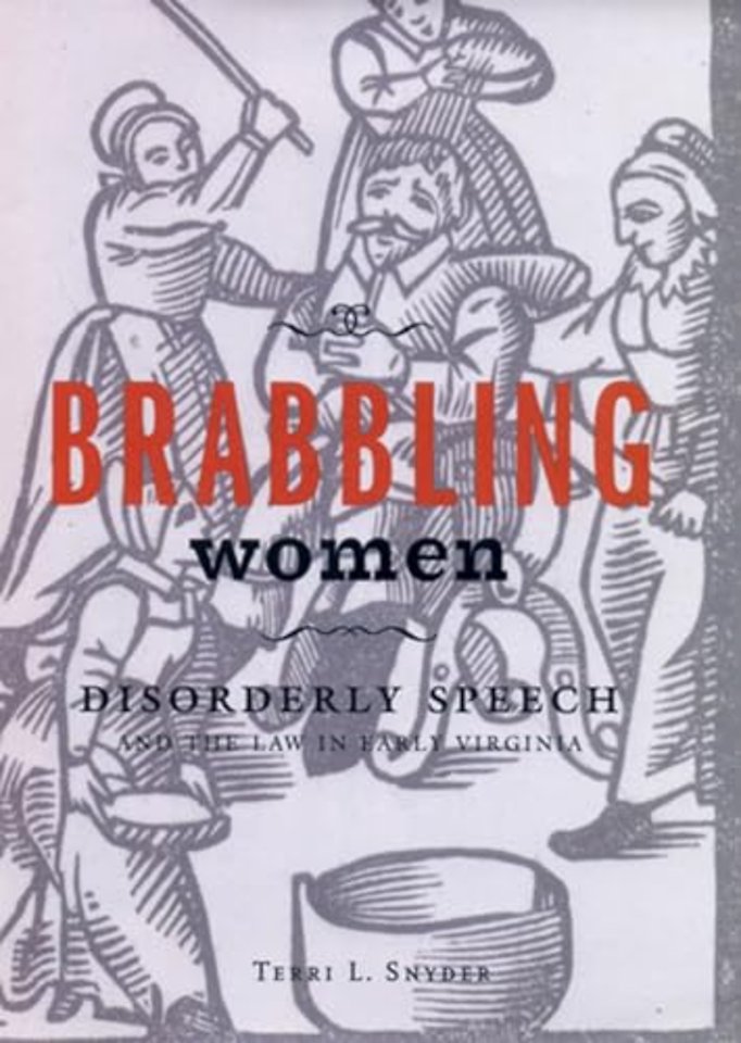 Brabbling Women – Disorderly Speech and the Law in Early Virginia