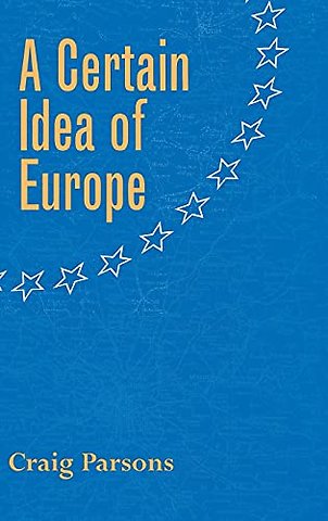 A Certain Idea of Europe