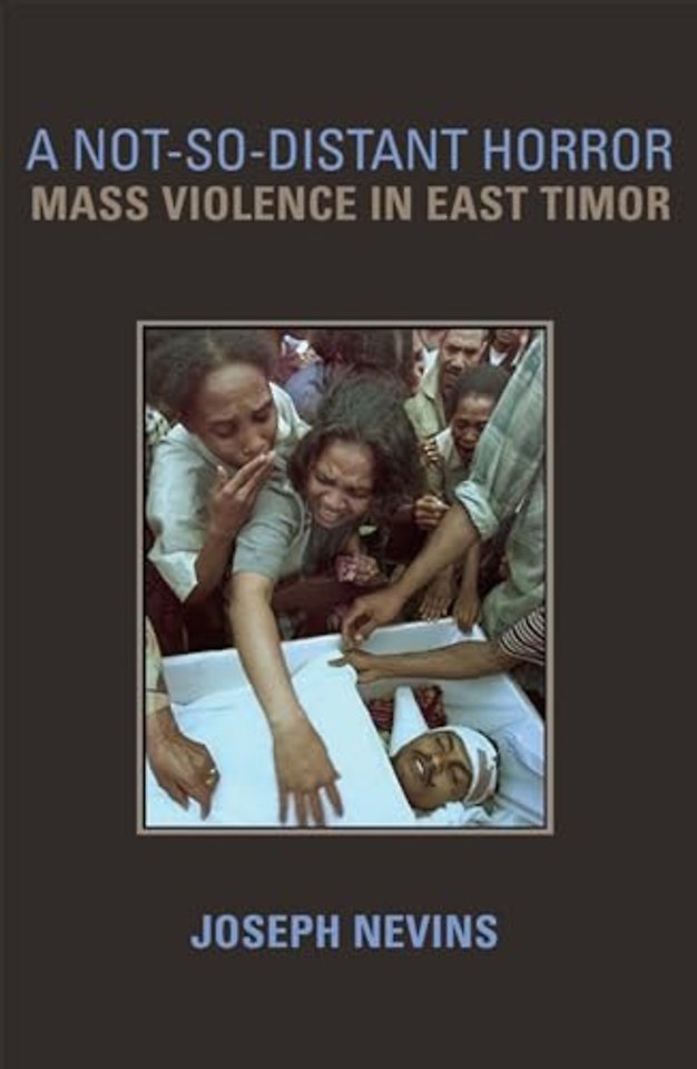 A not–So–Distant Horror – Mass Violence in East Timor