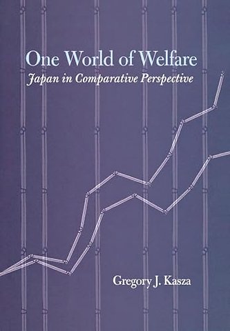 One World of Welfare – Japan in Comparative Perspective
