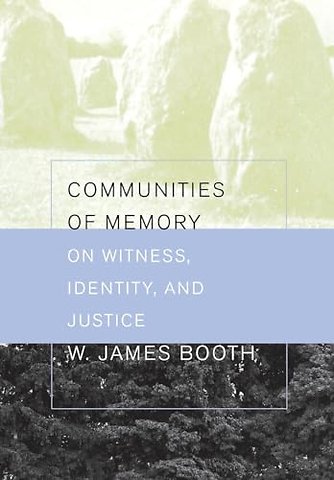Communities of Memory – On Witness, Identity, and Justice