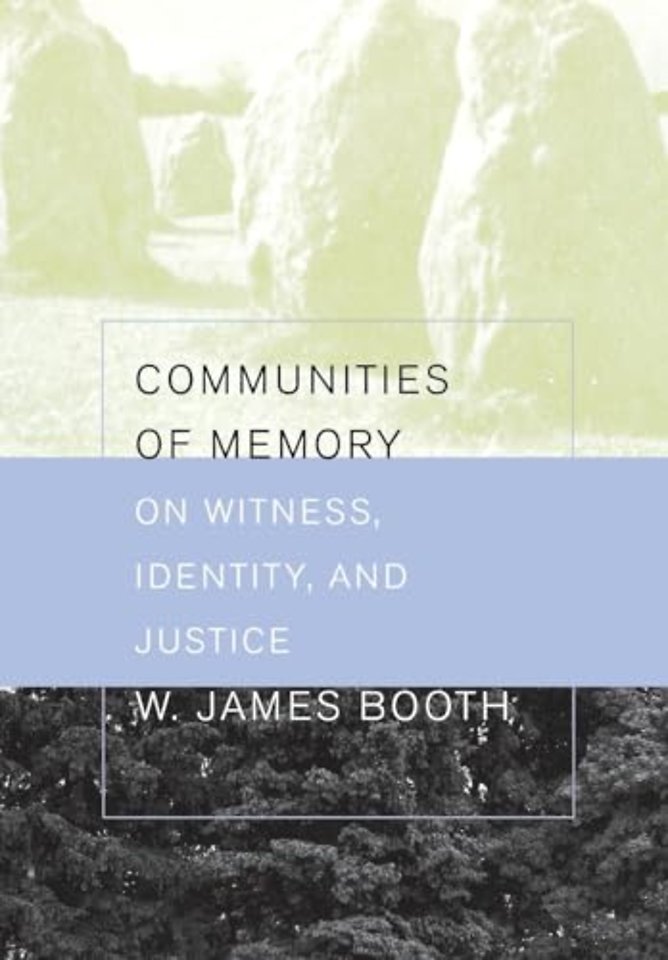 Communities of Memory – On Witness, Identity, and Justice