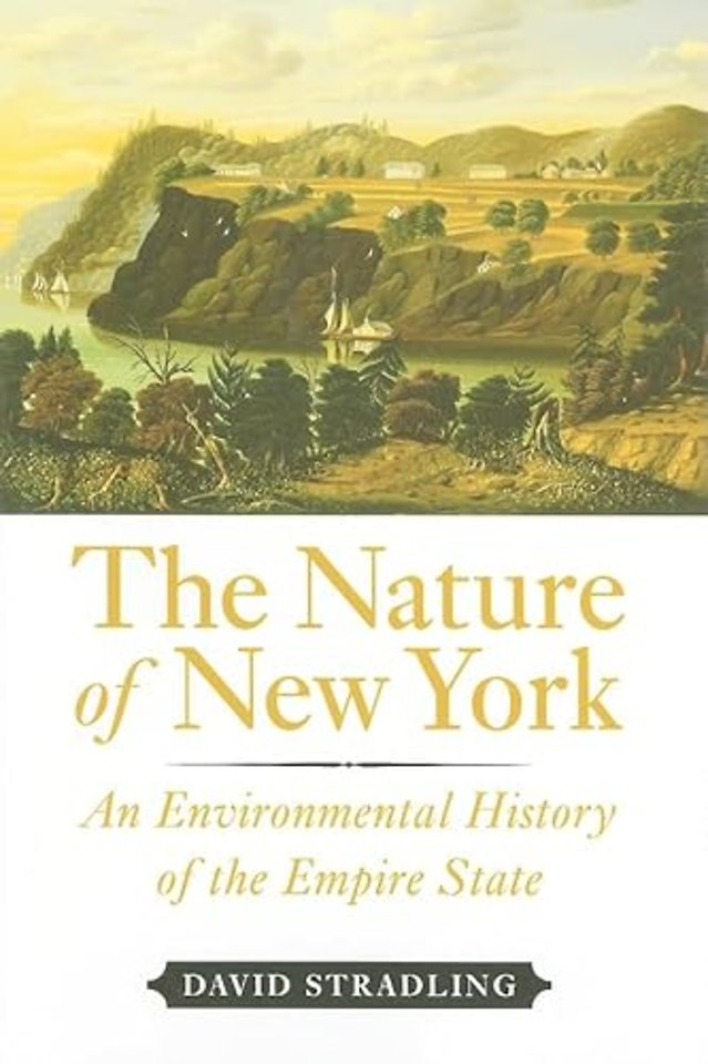 The Nature of New York – An Environmental History of the Empire State