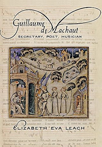 Guillaume De Machaut – Secretary, Poet, Musician