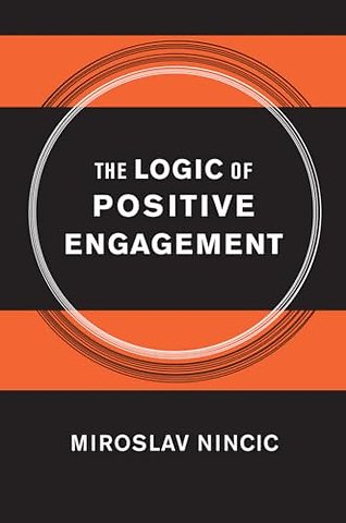 The Logic of Positive Engagement