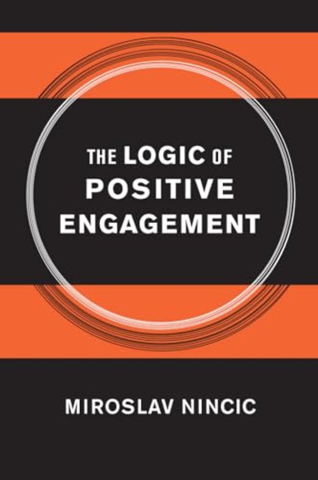 The Logic of Positive Engagement