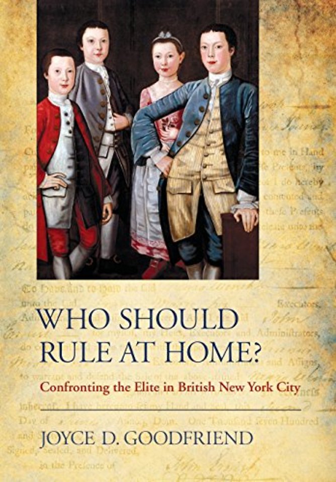 Who Should Rule at Home? – Confronting the Elite in British New York City