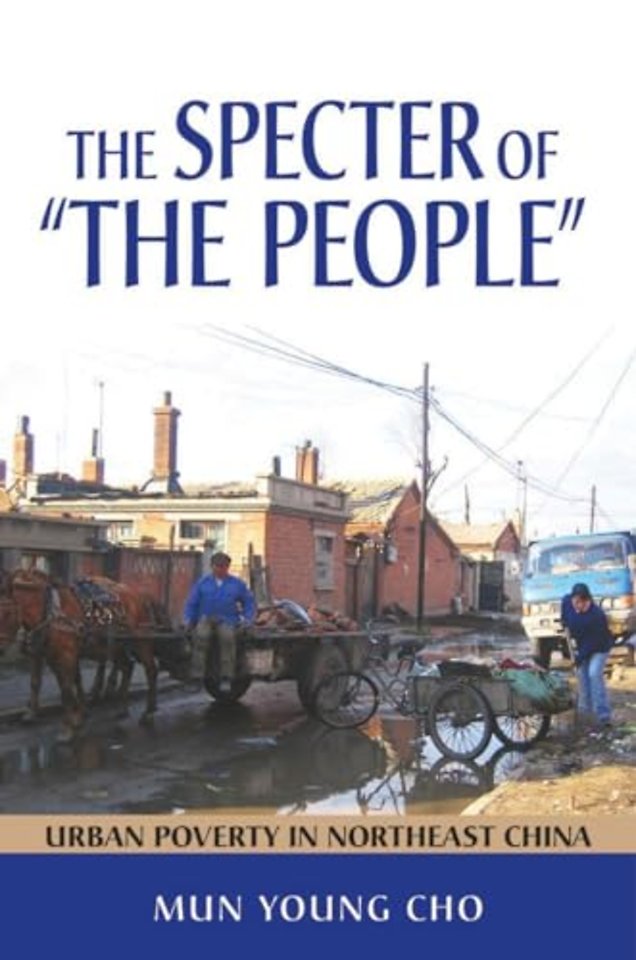 The Specter of "the People" – Urban Poverty in Northeast China