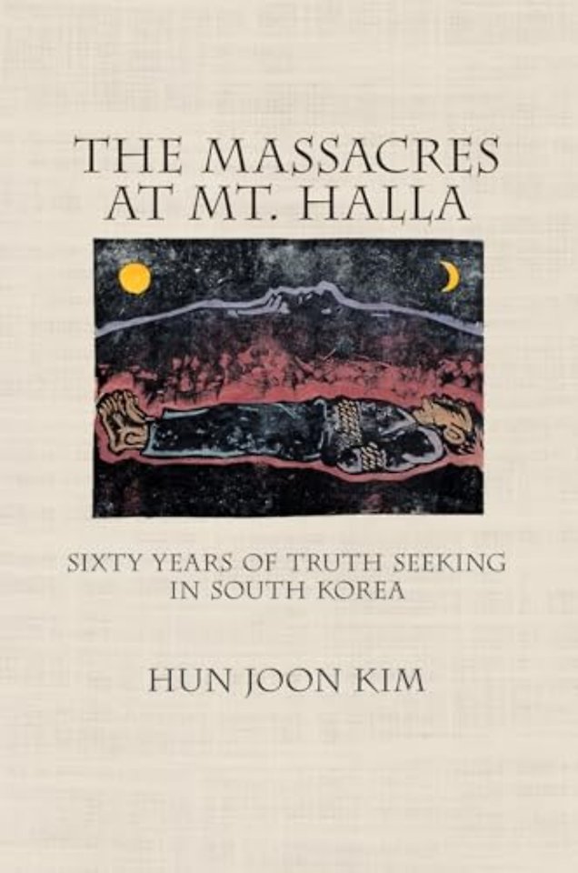 The Massacres at Mt. Halla – Sixty Years of Truth Seeking in South Korea