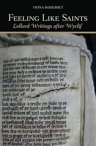 Feeling Like Saints – Lollard Writings After Wyclif