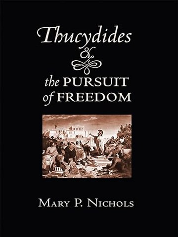 Thucydides and the Pursuit of Freedom