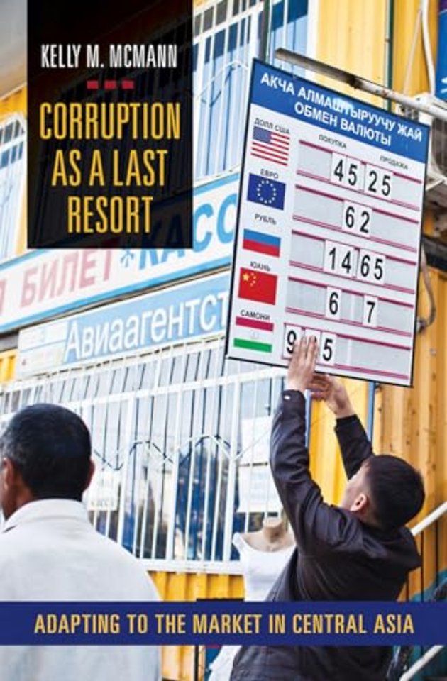 Corruption As a Last Resort – Adapting to the Market in Central Asia