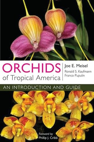 Orchids of Tropical America – An Introduction and Guide