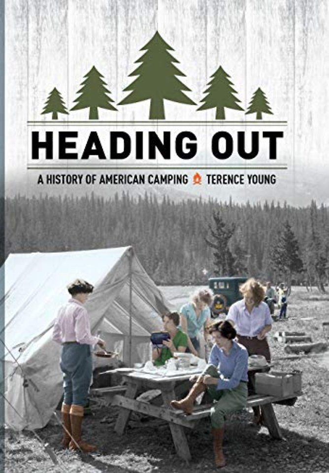 Heading Out – A History of American Camping