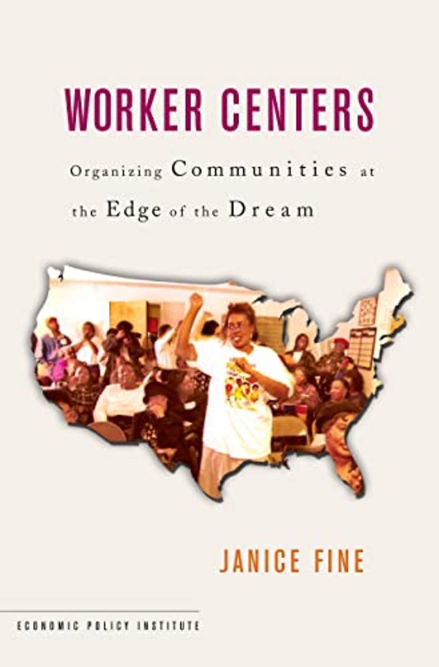 Worker Centers – Organizing Communities at the Edge of the Dream