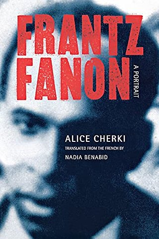 Frantz Fanon – A Portrait