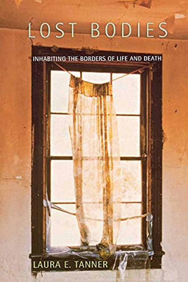 Lost Bodies – Inhabiting the Borders of Life and Death