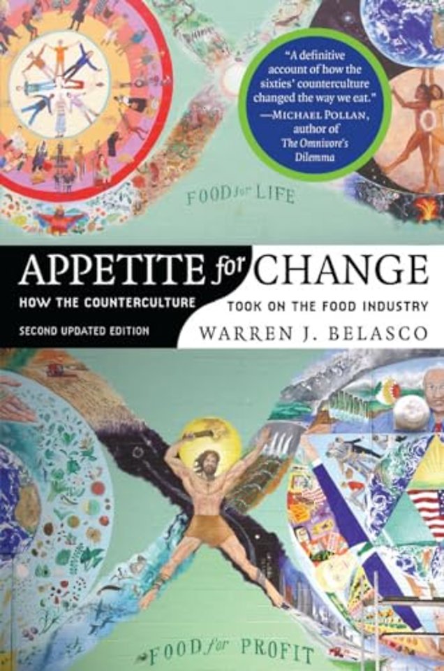 Appetite for Change – How the Counterculture Took on the Food Industry