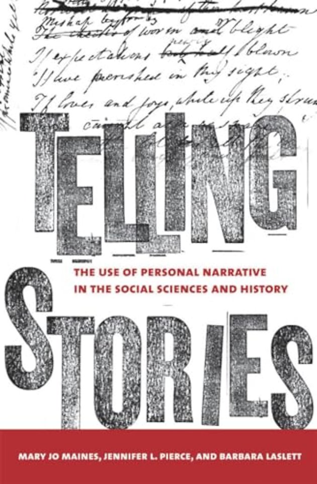Telling Stories – The Use of Personal Narratives in the Social Sciences and History