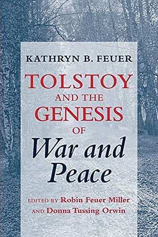 Tolstoy and the Genesis of "War and Peace"