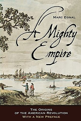 A Mighty Empire – The Origins of the American Revolution