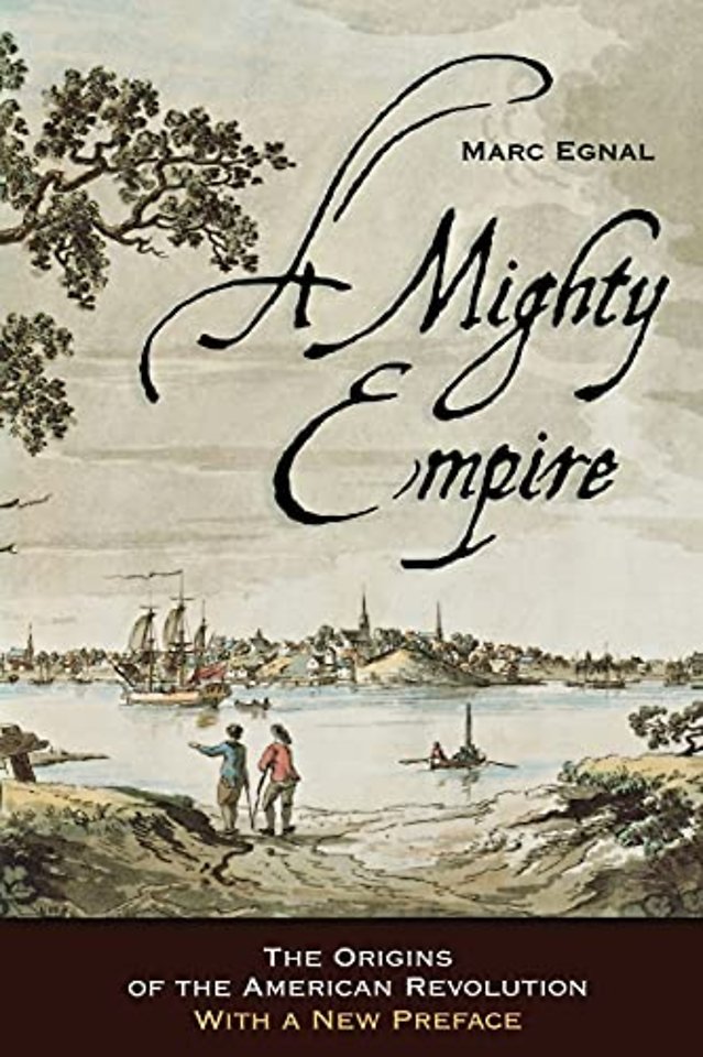 A Mighty Empire – The Origins of the American Revolution
