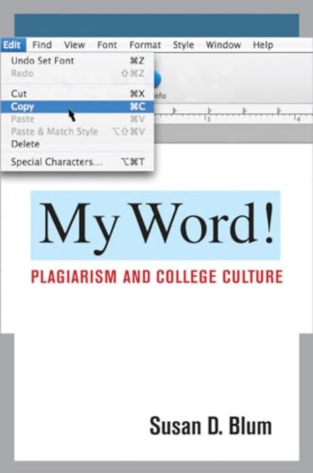 My Word! – Plagiarism and College Culture