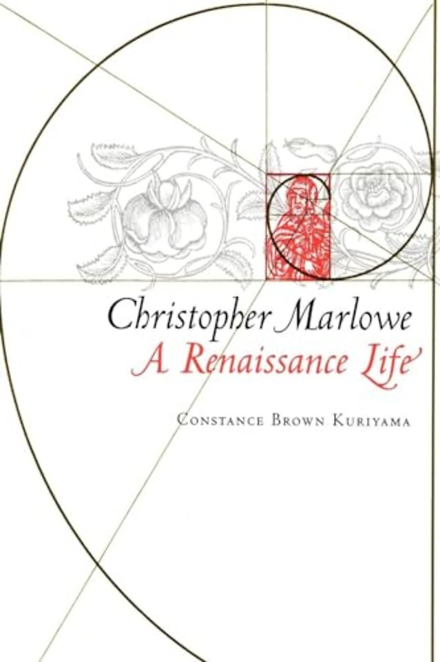 Christopher Marlowe – A Renaissance Life