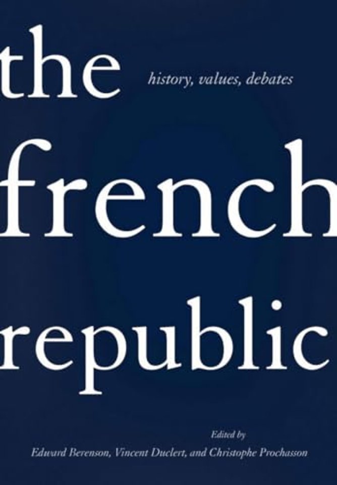 The French Republic – History, Values, Debates