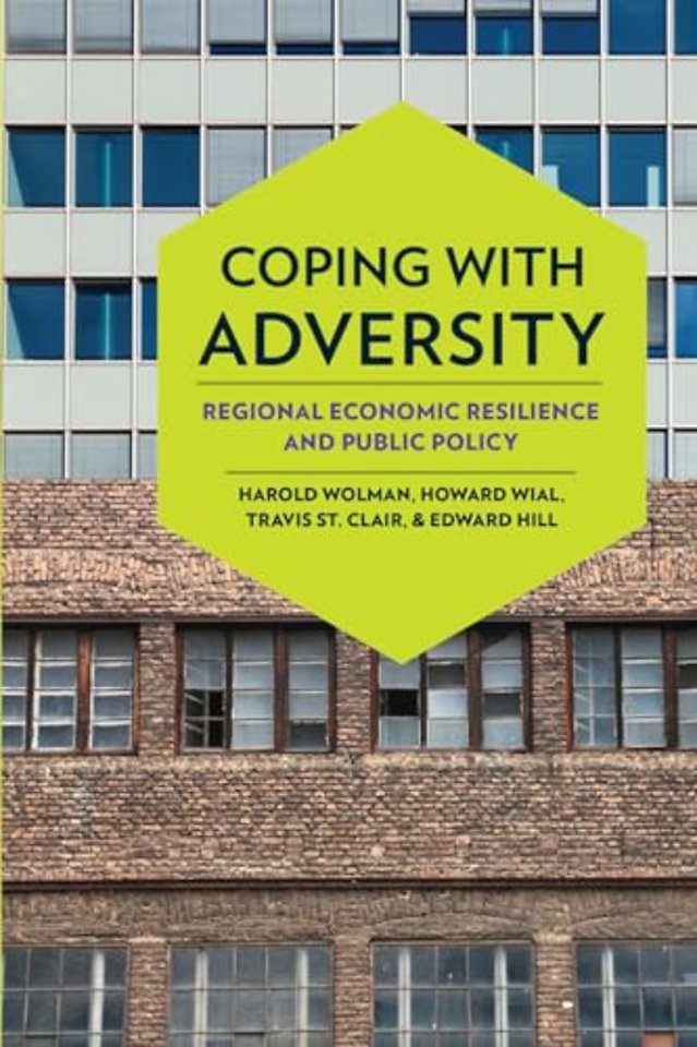 Coping with Adversity – Regional Economic Resilience and Public Policy