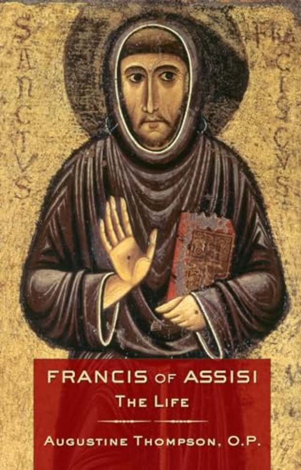 Francis of Assisi – The Life
