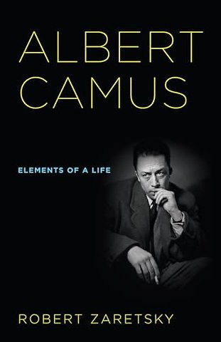 Albert Camus – Elements of a Life