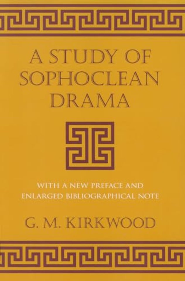 A Study of Sophoclean Drama