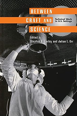 Between Craft and Science – Technical Work in the United States