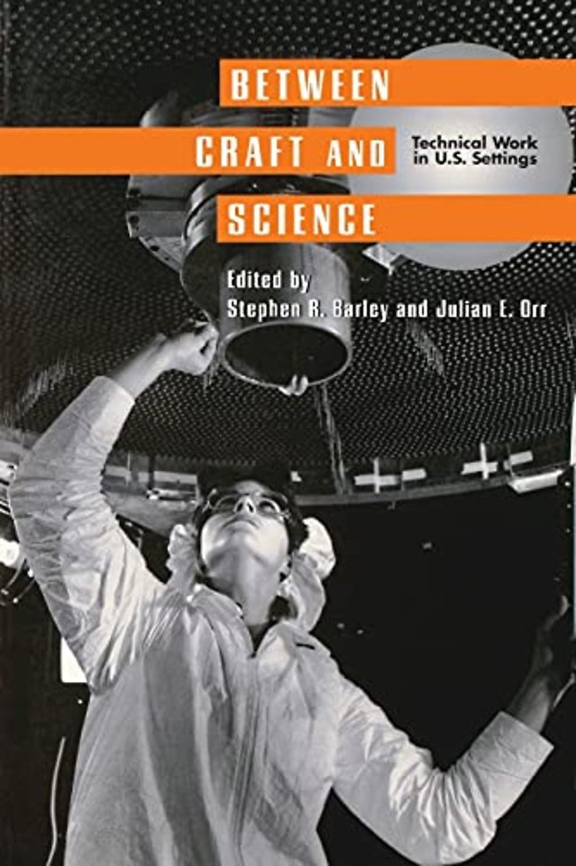 Between Craft and Science – Technical Work in the United States