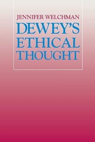Dewey`s Ethical Thought