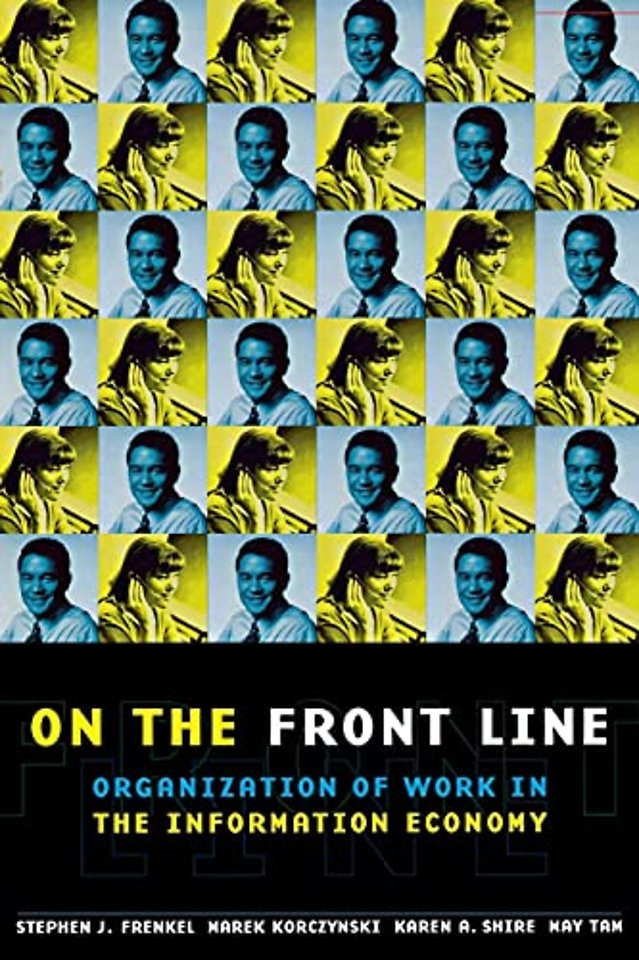 On the Front Line – Organization of Work in the Information Economy